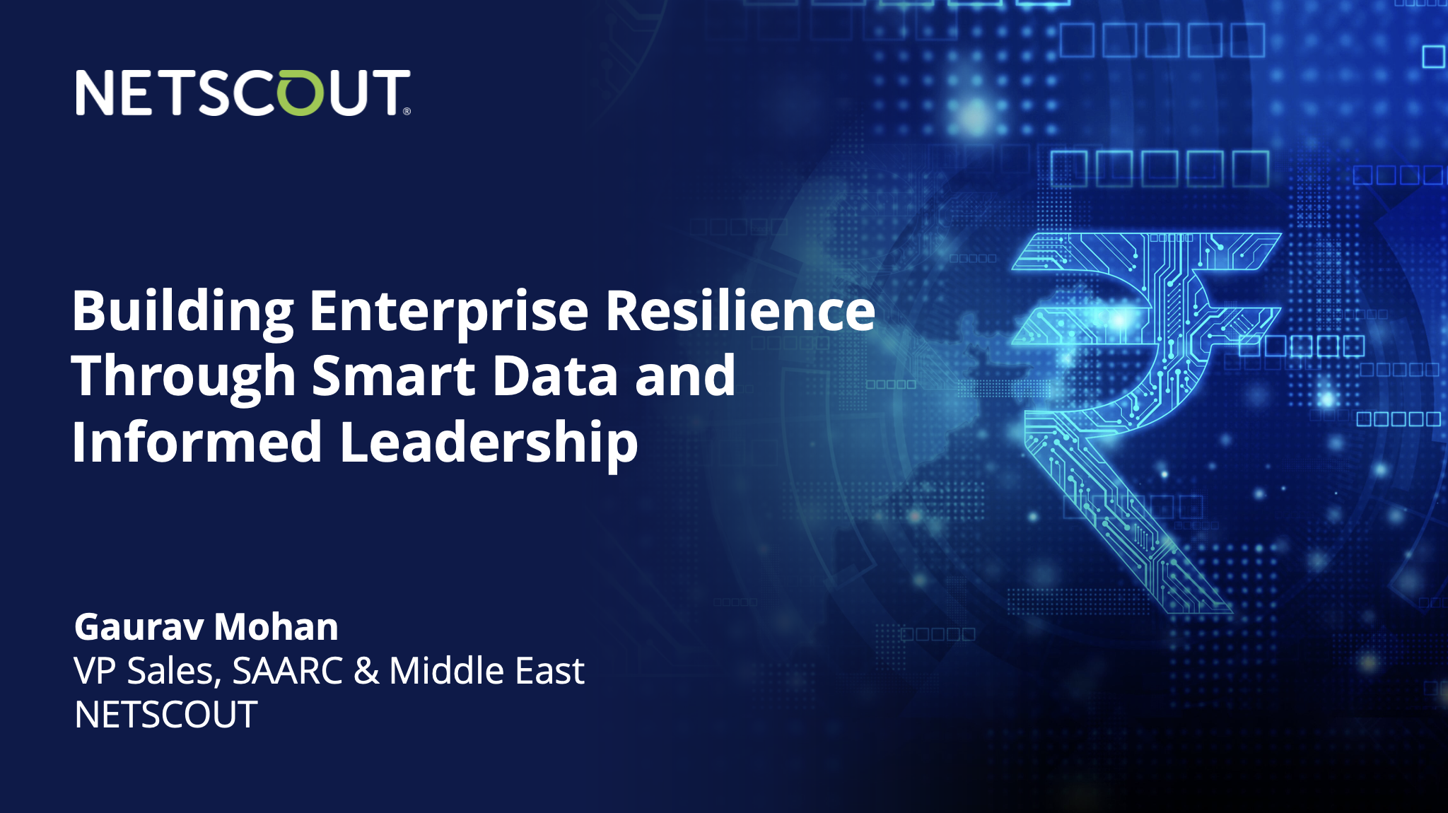 India’s Digital Economy Runs on Resilience: Proving Control in a Disrupted World : Gaurav Mohan, VP Sales, SAARC &amp; Middle East, NETSCOUT.